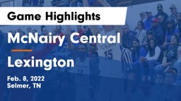 McNairy Central  vs Lexington  Game Highlights - Feb. 8, 2022