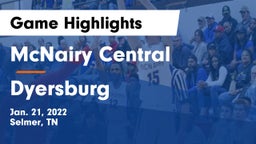 McNairy Central  vs Dyersburg  Game Highlights - Jan. 21, 2022