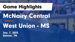 McNairy Central  vs West Union - MS Game Highlights - Jan. 7, 2023