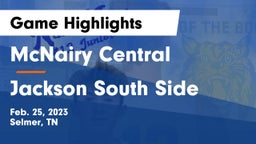 McNairy Central  vs Jackson South Side  Game Highlights - Feb. 25, 2023
