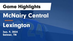 McNairy Central  vs Lexington  Game Highlights - Jan. 9, 2024