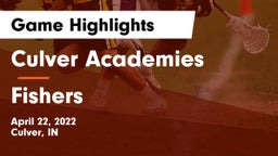 Culver Academies vs Fishers  Game Highlights - April 22, 2022