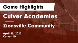 Culver Academies vs Zionsville Community  Game Highlights - April 19, 2023