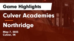 Culver Academies vs Northridge  Game Highlights - May 7, 2023
