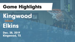 Kingwood  vs Elkins  Game Highlights - Dec. 28, 2019