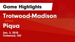 Trotwood-Madison  vs Piqua  Game Highlights - Jan. 3, 2018