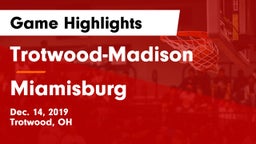 Trotwood-Madison  vs Miamisburg  Game Highlights - Dec. 14, 2019