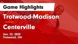 Trotwood-Madison  vs Centerville Game Highlights - Jan. 22, 2020