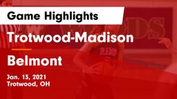 Trotwood-Madison  vs Belmont  Game Highlights - Jan. 13, 2021
