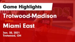 Trotwood-Madison  vs Miami East  Game Highlights - Jan. 30, 2021