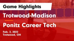 Trotwood-Madison  vs Ponitz Career Tech  Game Highlights - Feb. 2, 2022