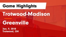 Trotwood-Madison  vs Greenville  Game Highlights - Jan. 9, 2018