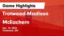 Trotwood-Madison  vs McEachern  Game Highlights - Jan. 13, 2018