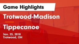 Trotwood-Madison  vs Tippecanoe  Game Highlights - Jan. 23, 2018