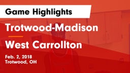 Trotwood-Madison  vs West Carrollton  Game Highlights - Feb. 2, 2018