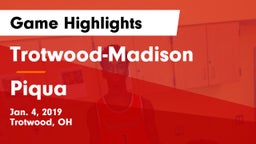 Trotwood-Madison  vs Piqua  Game Highlights - Jan. 4, 2019