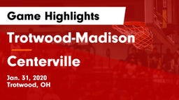 Trotwood-Madison  vs Centerville Game Highlights - Jan. 31, 2020