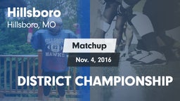 Matchup: Hillsboro HS vs. DISTRICT CHAMPIONSHIP 2016