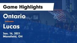 Ontario  vs Lucas  Game Highlights - Jan. 16, 2021