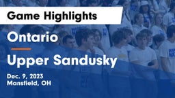 Ontario  vs Upper Sandusky  Game Highlights - Dec. 9, 2023