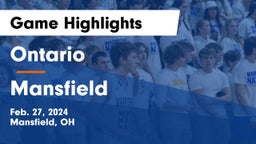 Ontario  vs Mansfield  Game Highlights - Feb. 27, 2024