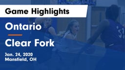 Ontario  vs Clear Fork  Game Highlights - Jan. 24, 2020