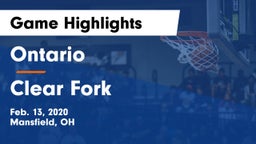 Ontario  vs Clear Fork  Game Highlights - Feb. 13, 2020