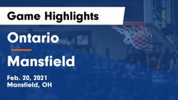 Ontario  vs Mansfield  Game Highlights - Feb. 20, 2021