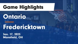 Ontario  vs Fredericktown  Game Highlights - Jan. 17, 2023