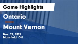Ontario  vs Mount Vernon  Game Highlights - Nov. 22, 2023