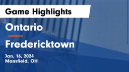Ontario  vs Fredericktown  Game Highlights - Jan. 16, 2024