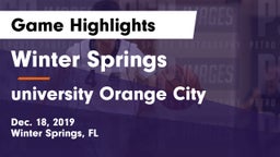 Winter Springs  vs university Orange City Game Highlights - Dec. 18, 2019