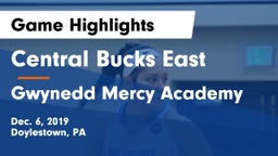 Central Bucks East  vs Gwynedd Mercy Academy  Game Highlights - Dec. 6, 2019