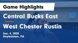 Central Bucks East  vs West Chester Rustin  Game Highlights - Jan. 4, 2020