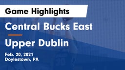 Central Bucks East  vs Upper Dublin  Game Highlights - Feb. 20, 2021