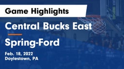 Central Bucks East  vs Spring-Ford  Game Highlights - Feb. 18, 2022
