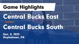 Central Bucks East  vs Central Bucks South  Game Highlights - Dec. 8, 2023
