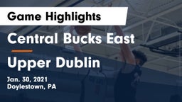 Central Bucks East  vs Upper Dublin  Game Highlights - Jan. 30, 2021
