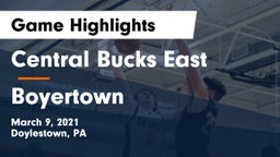 Central Bucks East  vs Boyertown  Game Highlights - March 9, 2021