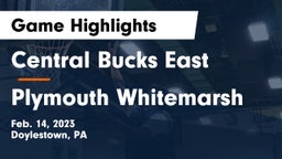 Central Bucks East  vs Plymouth Whitemarsh Game Highlights - Feb. 14, 2023