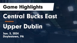 Central Bucks East  vs Upper Dublin  Game Highlights - Jan. 3, 2024