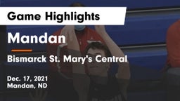 Mandan  vs Bismarck St. Mary's Central  Game Highlights - Dec. 17, 2021