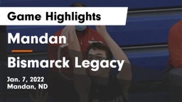 Mandan  vs Bismarck Legacy  Game Highlights - Jan. 7, 2022