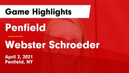 Penfield  vs Webster Schroeder  Game Highlights - April 2, 2021