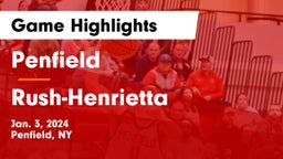 Penfield  vs Rush-Henrietta  Game Highlights - Jan. 3, 2024