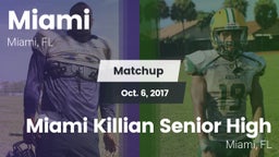 Matchup: Miami  vs. Miami Killian Senior High 2017