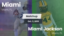 Matchup: Miami  vs. Miami Jackson  2019