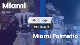 Matchup: Miami  vs. Miami Palmetto  2019