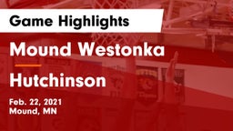 Mound Westonka  vs Hutchinson  Game Highlights - Feb. 22, 2021