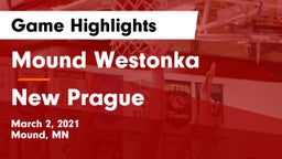 Mound Westonka  vs New Prague  Game Highlights - March 2, 2021